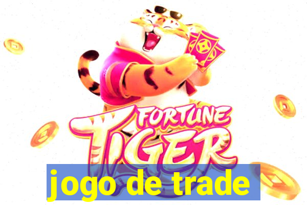 jogo de trade